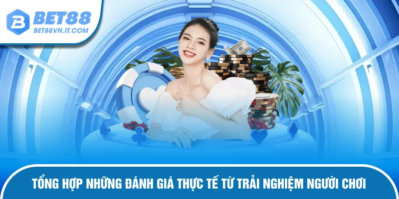 Giới Thiệu Bet88 Tổng hợp những đánh giá từ người chơi