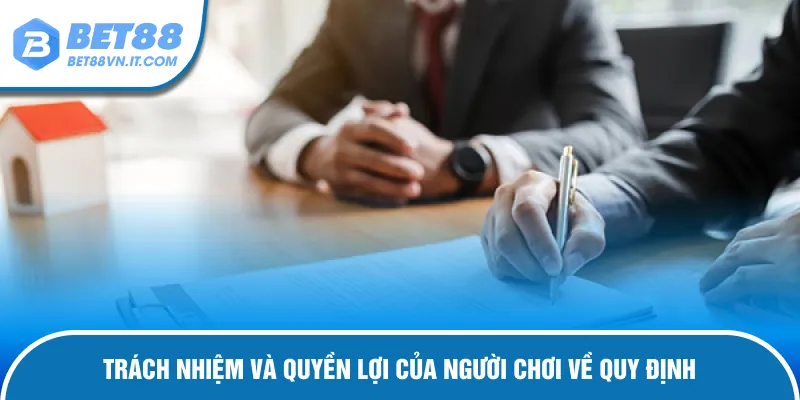 Điều Khoản Điều Kiện Bet88 Trách nhiệm và quyền lợi chi tiết của hội viên